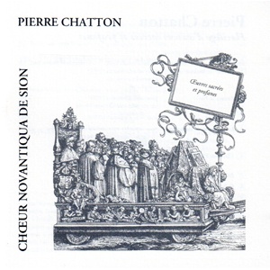 Pierre Chatton — Œuvres sacrées et profanes